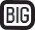 symbol that says "BIG"