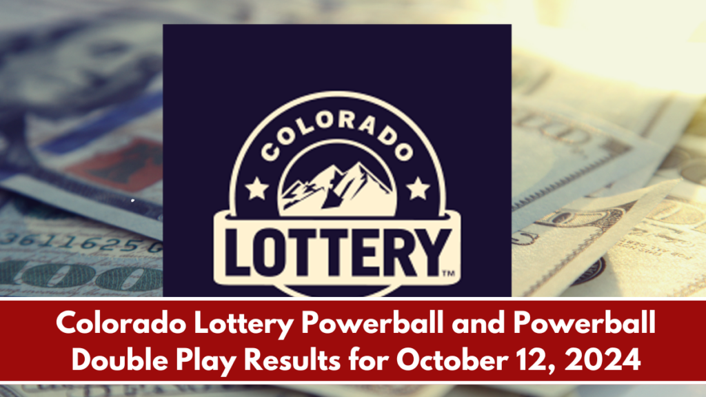 Colorado Lottery Powerball and Powerball Double Play Results for